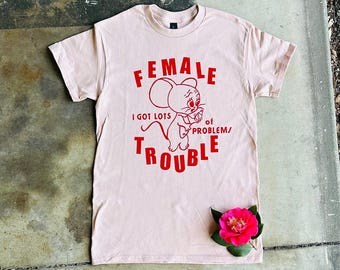 Female Trouble Shirt